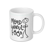 Mood Without Food Funny Stick Figure Mug product